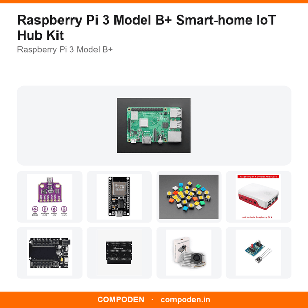 Raspberry Pi 3 Model B+ Smart-home IoT Hub Kit - Compoden